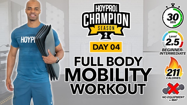 30 Minute Full Body Mobility Flow - CHAMPION S2 #04