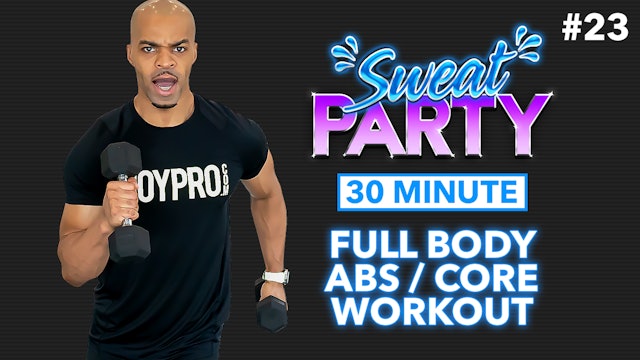 30 Minute Full Body Abs SCORCHING Workout - Sweat Party #23