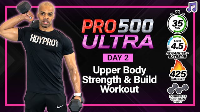 35 Minute Upper Body Strength & Build Workout - PRO 500 ULTRA #02 (Music)