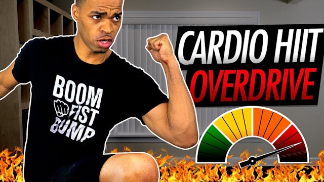 008 - 30 Minute Cardio HIIT OVERDRIVE Workout