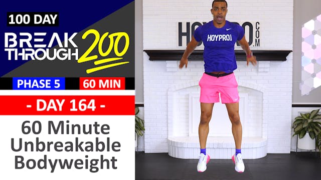 #164 - 60 Minute Unbreakable Body Bodyweight KILLER Workout - Breakthrough200