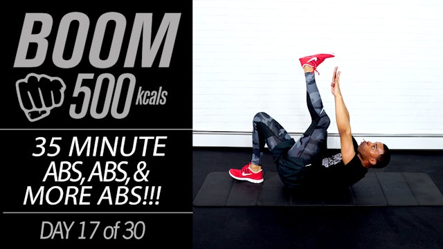 BOOM #17 - 35 Minute Abs, Abs, and MORE ABS!!!