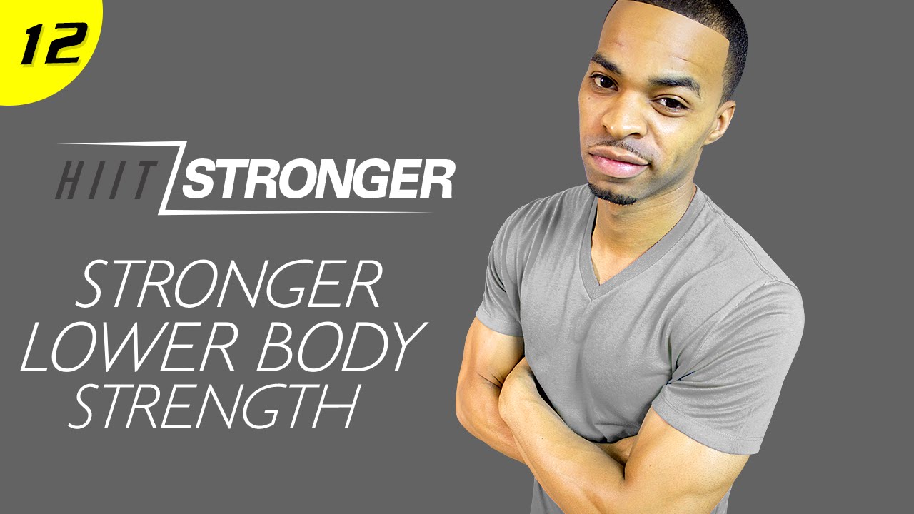 12 - 30 Minute STRONGER Lower Body Demolition