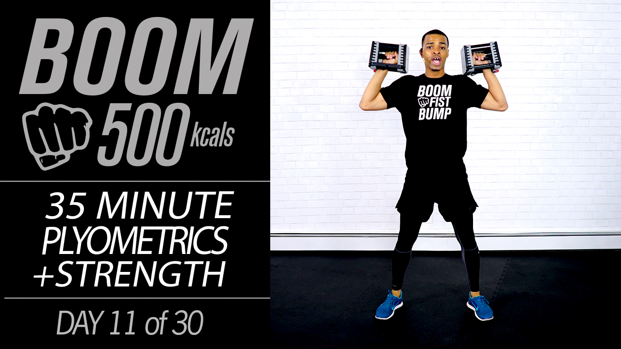 BOOM #11 - 35 Minute Plyometrics & Strength Workout