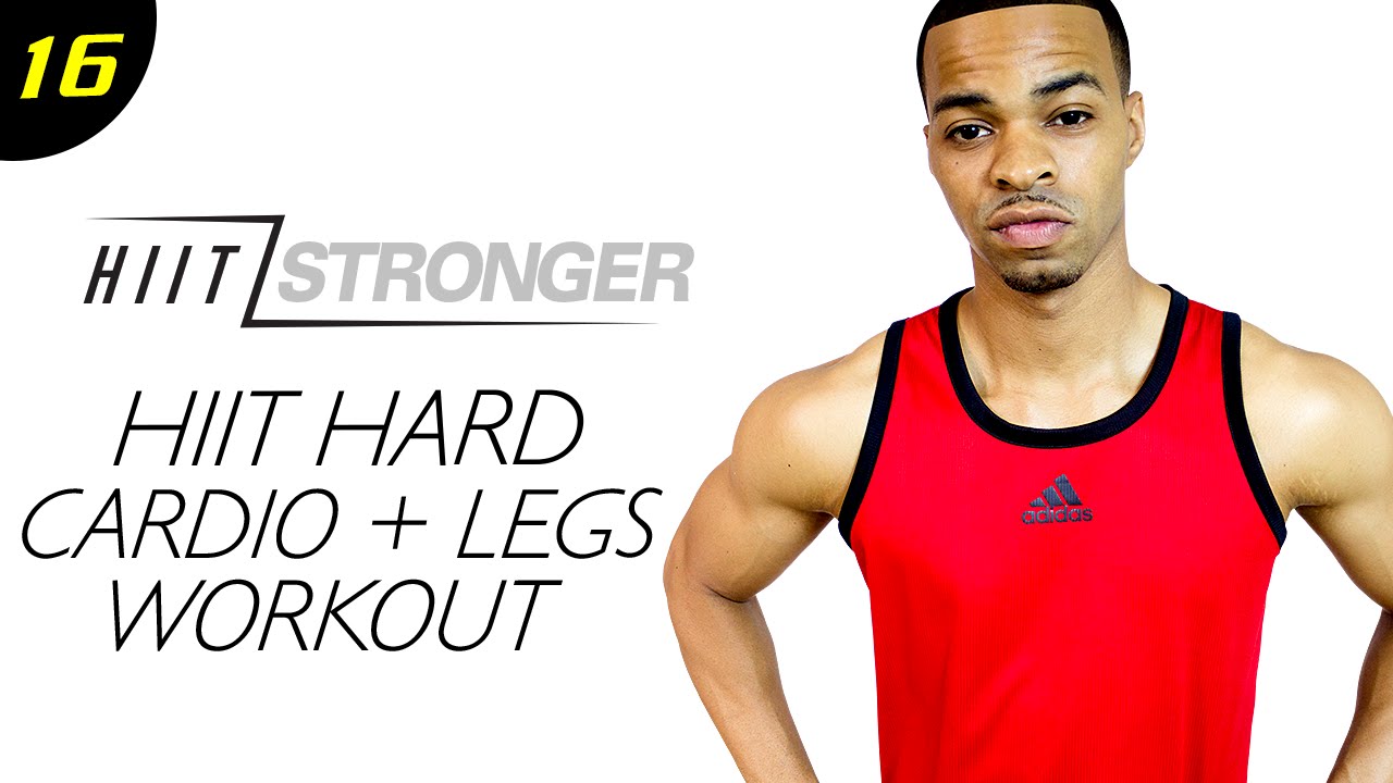 16 - 30 Minute HIIT Cardio + Legs HIIT Workout