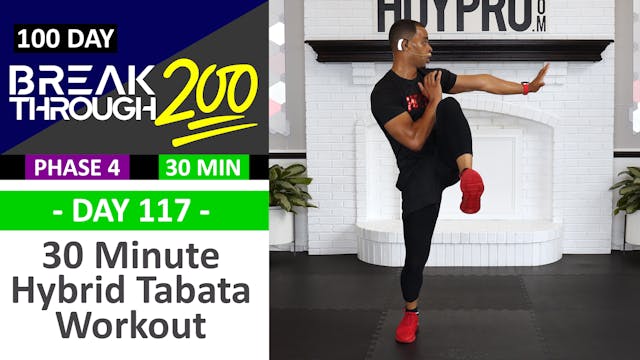 #117 - 30 Minute Hybrid Tabata Full Body Workout - Breakthrough200