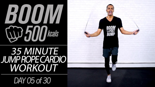 BOOM #05 - 35 Minute Jump Rope Cardio Workout