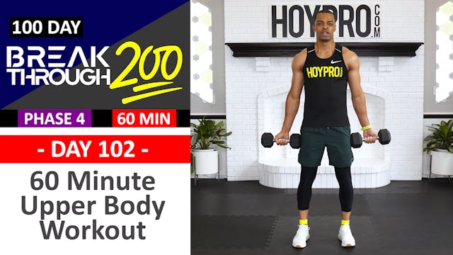 #102 - 60 Minute Advanced Upper Workout - Breakthrough200