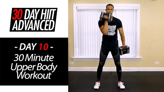 30 Minute Advanced Upper Body Strength Workout - Advanced #10