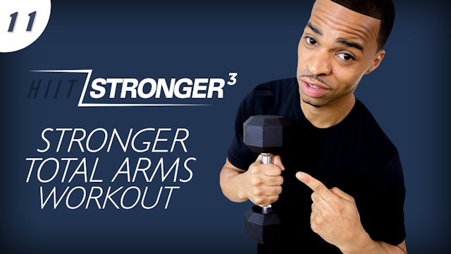 11 - 45 Minute STRONGER Total Upper Body Workout