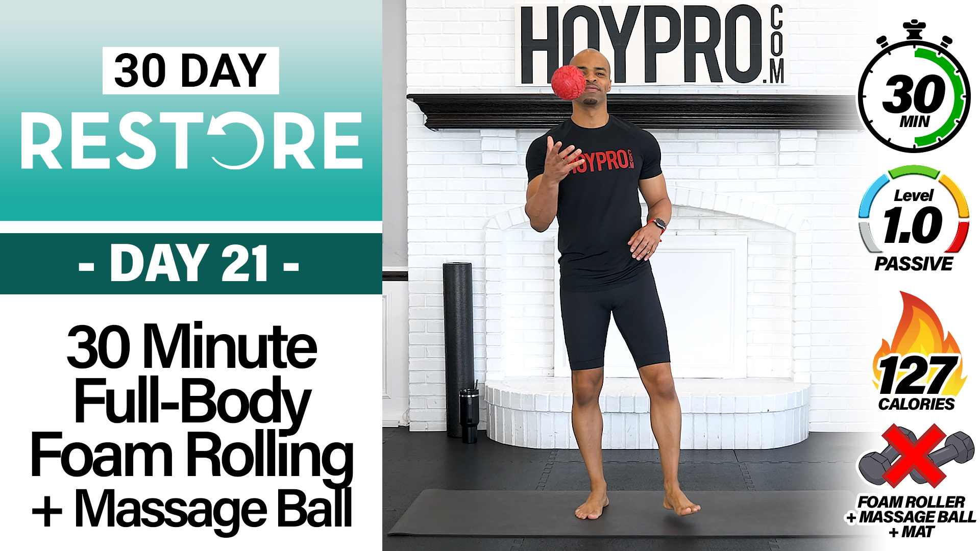 30 Minute Foam Rolling Routine with Massage Ball - RESTORE #21