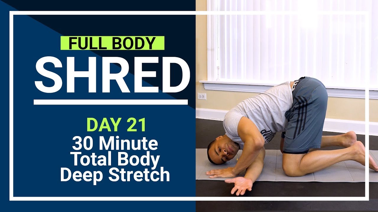 FBShred #21 - 30 Minute Full Body Deep Stretch Recovery Yoga