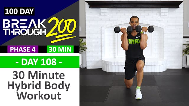 #108 - 30 Minute Advanced Hybrid Body...