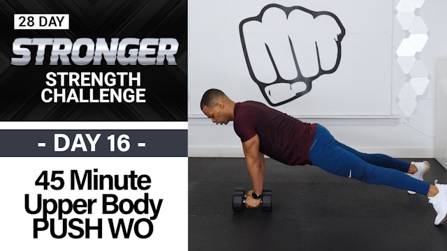 45 Minute Chest, Back, Shoulders & Tris Upper Body Workout - STRONGER #16
