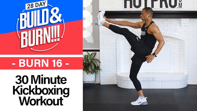 30 Minute BURN - Build & Burn #16