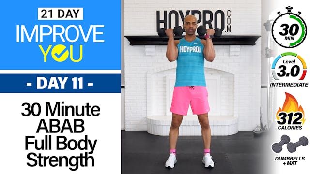 30 Minute ABAB Full Body Strength Upgrades - IMPROVE YOU #11