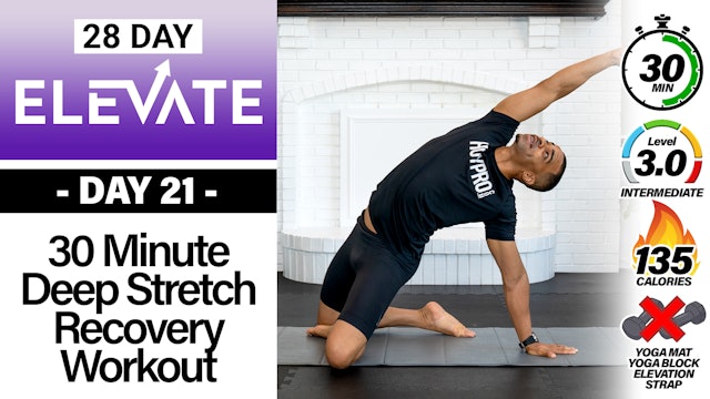 30 Minute 50 Moves Deep Yoga & Stretching Workout - ELEVATE #21