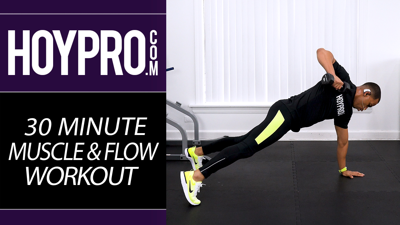 30 Minute Muscle & Flow Strength & Conditioning Workout