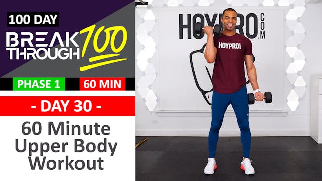 #30 - 60 Minute No Repeat Upper Body Workout - Breakthrough100