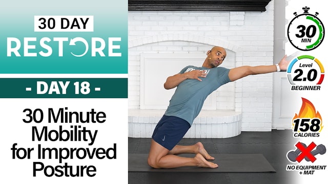 30 Minute Full Body Mobility for Improved Posture - RESTORE #18