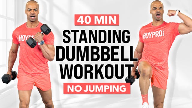 40 Minute All Standing Full Body Dumb...