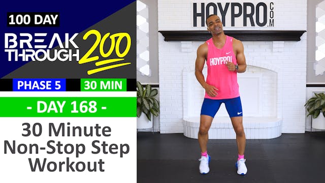 #168 - 30 Min Non-Stop Steps Indoor Walking Workout - Breakthrough200
