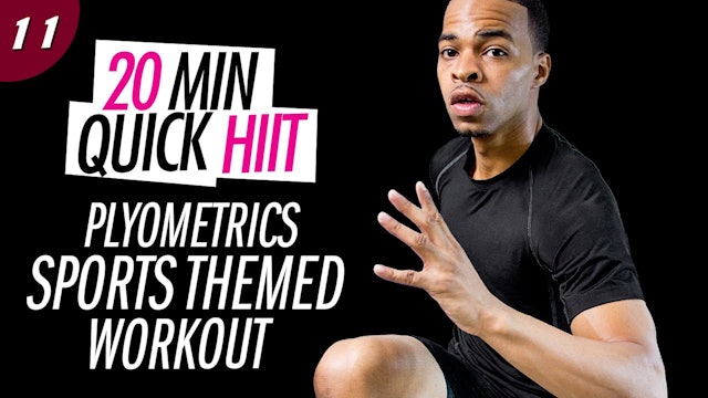 #11 - 20 Minute Explosive Plyo Sports Themed HIIT