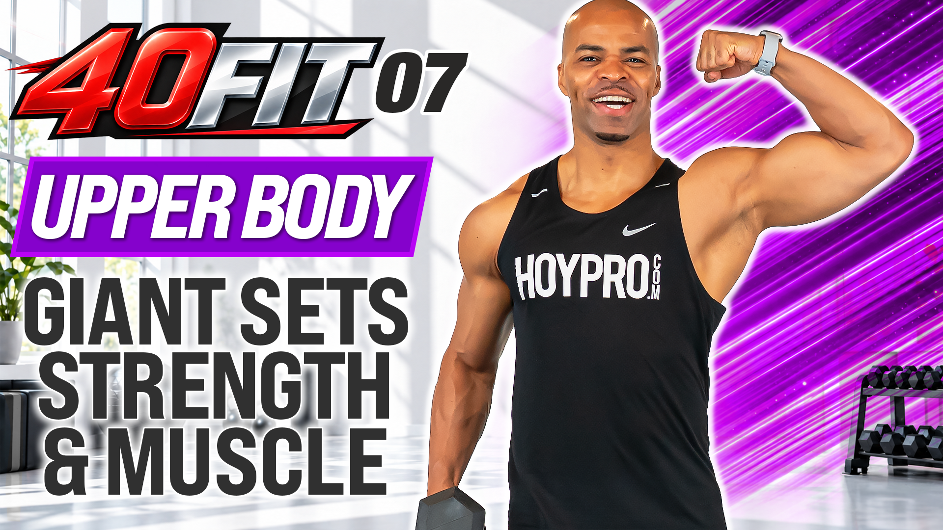 40 Minute Upper Body GIANT SETS Workout | Strength & Muscle - 40FIT #007