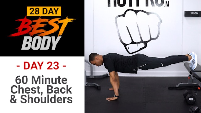 60 Minute Chest, Shoulders, Back & Tris - Best Body #23