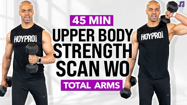 45 Minute Upper Body Strength Scan Wo...