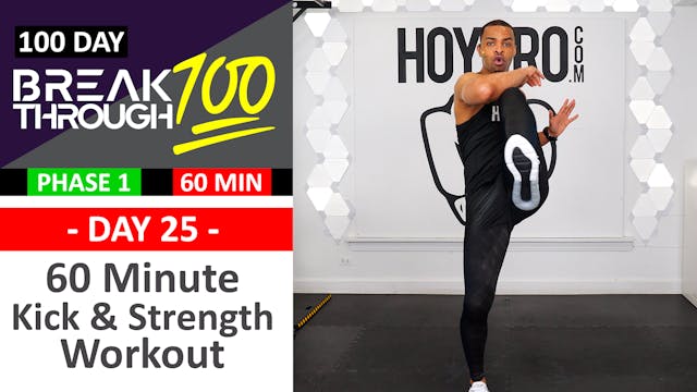 #25 - 60 Minute Kick & Strength Showdown Workout - Breakthrough100