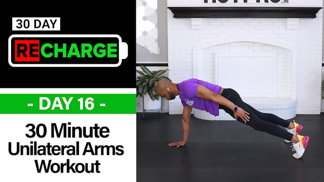 30 Minute Intermediate Unilateral Upper Body Workout - Recharge #16