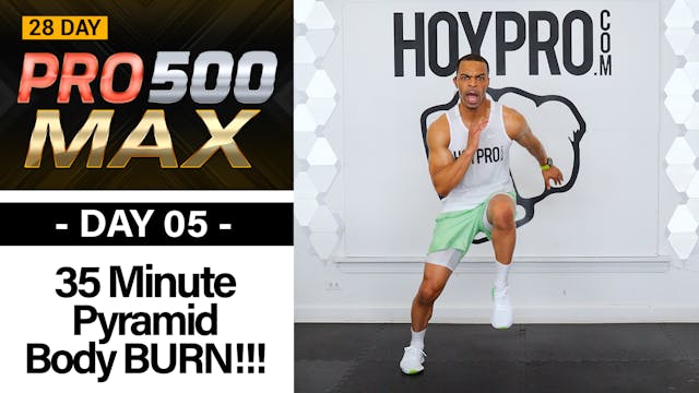 35 Minute Full Body Pyramid BURN!!! Workout - PRO 500 MAX #05