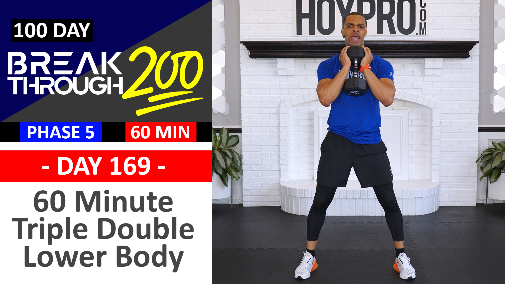 #169 - 60 Minute Triple-Double Tempo Lower Body Workout - Breakthrough200