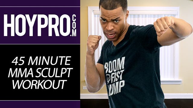 45 Minute MMA Sculpt HIIT, Strength &...