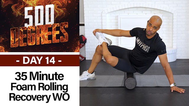 35 Minute Foam Rolling & Recovery Workout - 500 Degrees #14