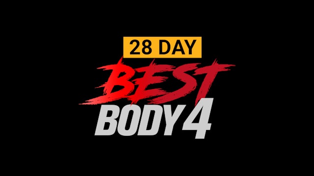 28 Day Best Body 4 - 60/35 Minute EXTREME Challenge