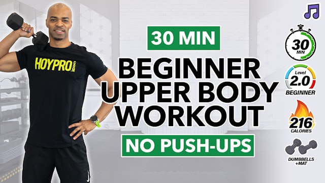 30 Minute Beginner Complete Upper Body Workout (No Push-ups) (Music)