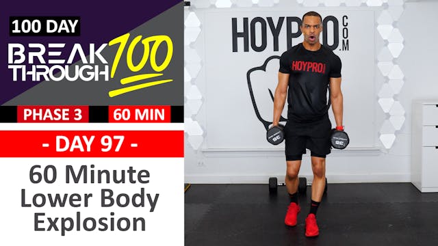 #97 - 60 Minute Explosive Lower Body Workout - Breakthrough100