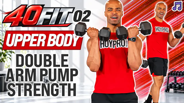 40 Minute Upper Body Double-Pump Stre...