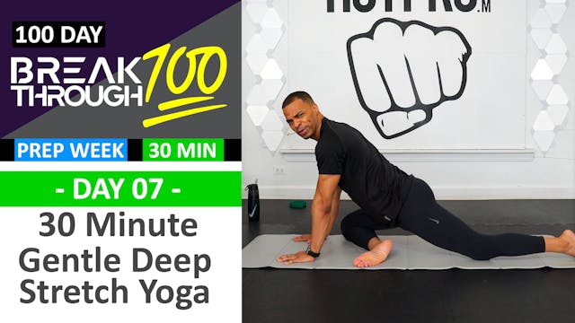 #07 - 30 Minute Gentle Deep Yoga Stre...