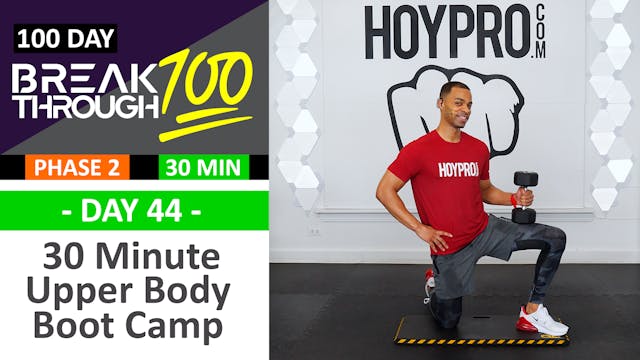 #44 - 30 Minute Upper Body Boot Camp - Breakthrough100