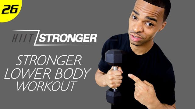 26 - 30 Minute STRONGER Lower Body Build