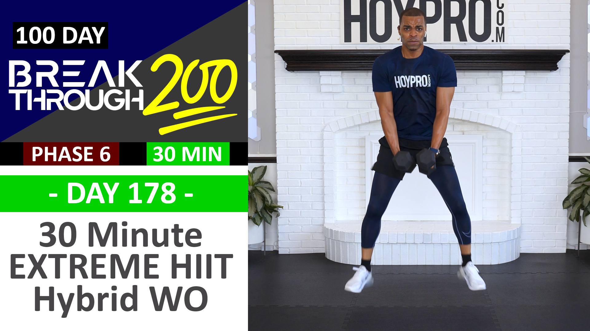 #178 - 30 Minute EXTREME Full Body Hybrid Workout - Breakthrough200