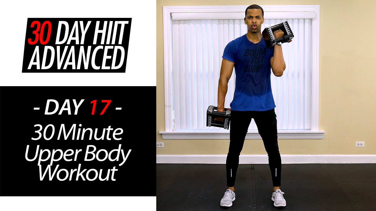 30 Minute Upper Body Advanced Workout - Advanced #17