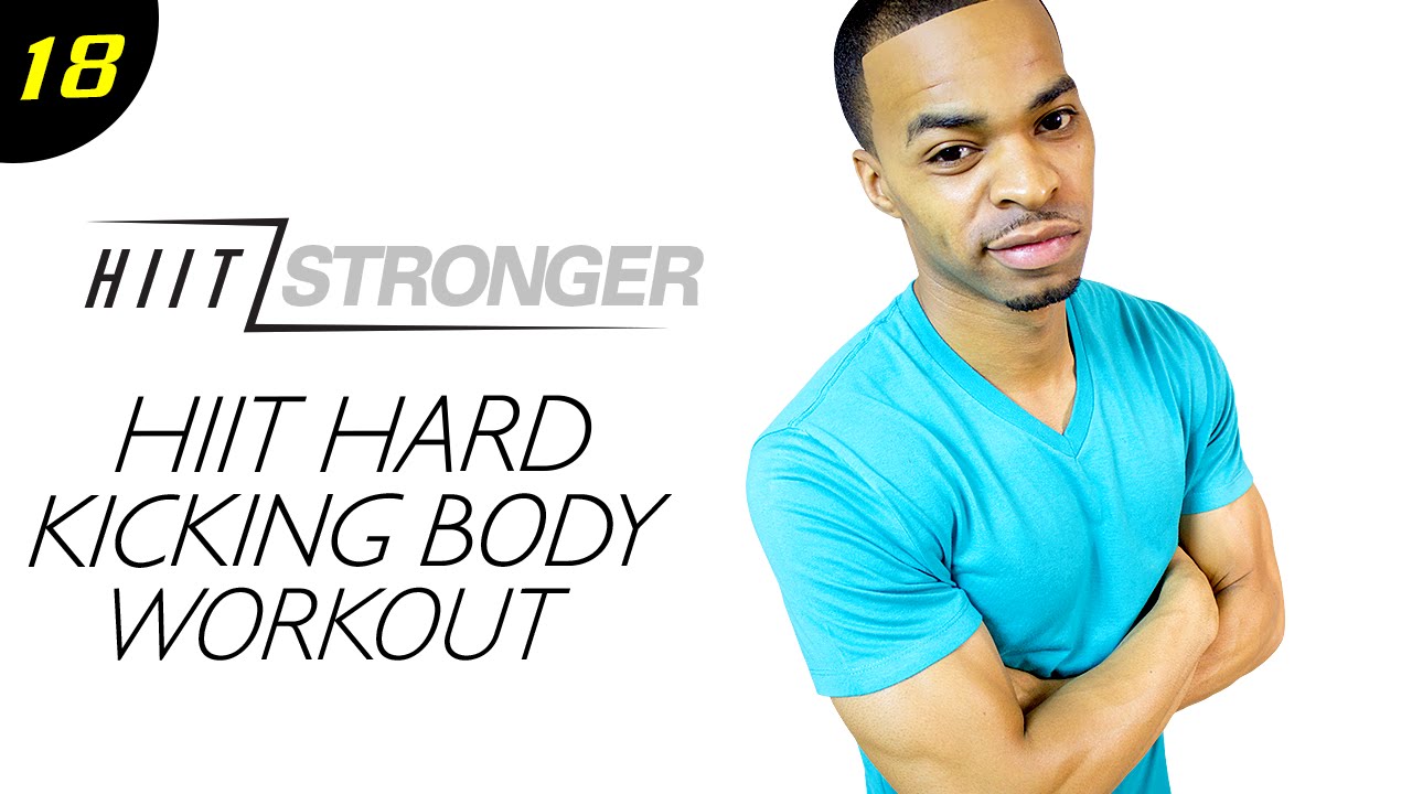 18 - 30 Minute HIIT Kicking Body Workout