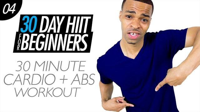Beginners #04 - 30 Minute HIIT Cardio and Abs Workout