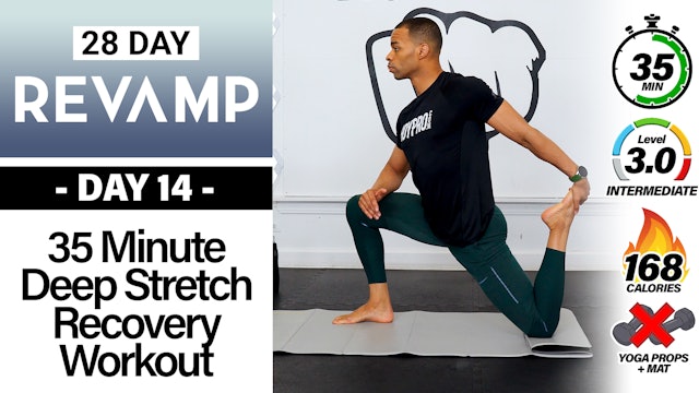 35 Minute Total Body Deep Yoga Stretch - REVAMP #14