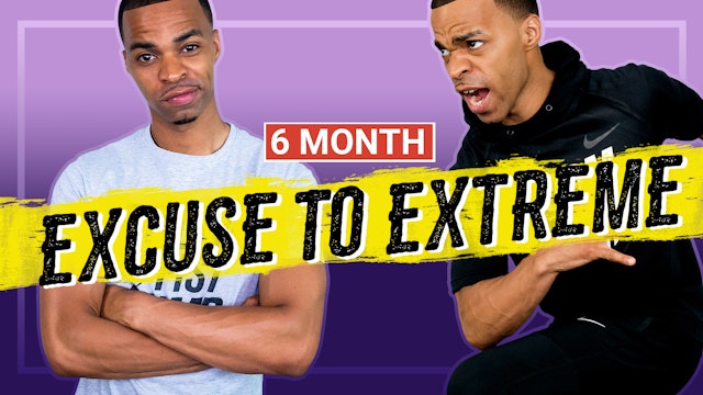 6 Month Excuse to Extreme Workout Program - Millionaire Hoy