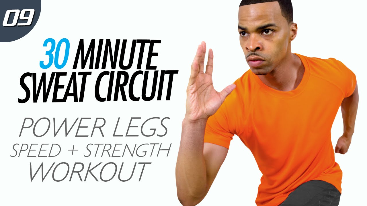 30 Minute Power Legs & Glutes for Speed & Strength - Sweat Circuit #09